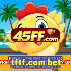 tftf.com bet